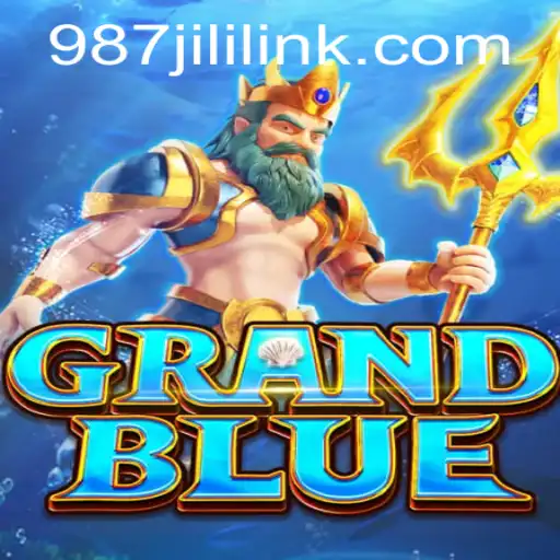 Discover the Exciting World of GRANDBLUE with 987JILI.COM