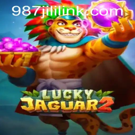 Exploring the Thrills of Luckyjaguar2 at 987JILI.COM